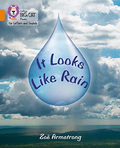 It Looks Like Rain: Band 06/Orange (Collins Big Cat Phonics for Letters and Sounds)