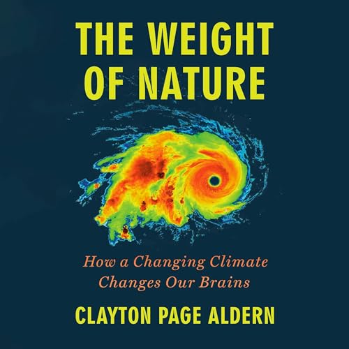 The Weight of Nature by Clayton Page Aldern episode artwork