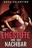 Die Ehestute und der Nachbar