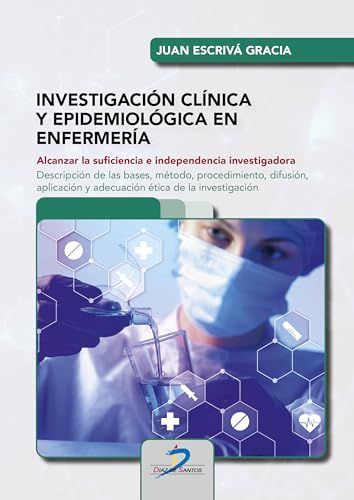 Investigación clínica y epidemiológica en enfermería: Alcanzar la...