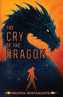 The Cry of the Dragon 1969751061 Book Cover