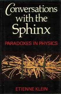Hardcover Conversations With the Sphinx: Paradoxes in Physics Book