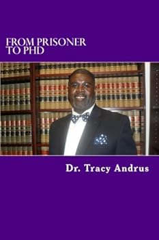 Paperback From Prisoner To PhD: My Eleven Year Journey Book