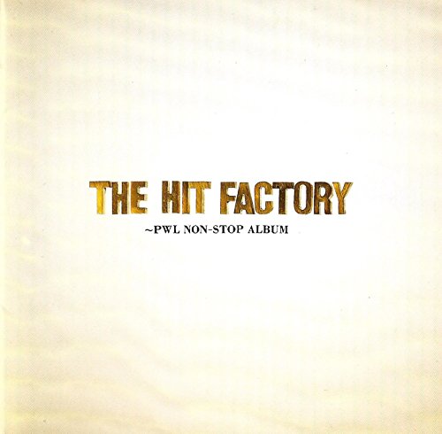 ヒット・ファクトリー~PWLノンストップ・アルバム
