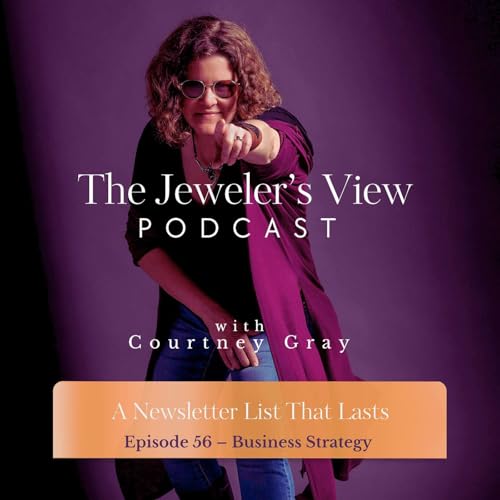 #56: Start the Conversation: Building a Newsletter List That Lasts