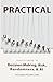 PRACTICAL UNCERTAINTY: Useful Ideas in Decision-Making, Risk, Randomness & AI