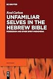 selva 9 9 hk  Unfamiliar Selves in the Hebrew Bible: Possession and Other Spirit Phenomena: 9