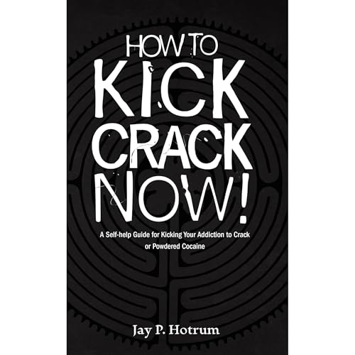How to Kick Crack Now! by Jay Hotrum episode artwork