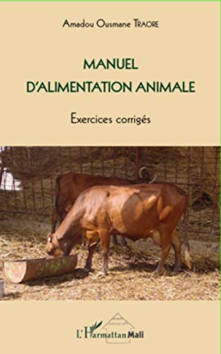 livre Manuel d'alimentation animale: Exercices corrigés