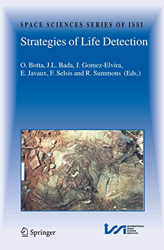Strategies of Life Detection (Space Sciences Series of ISSI, 25)