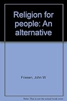 Religion for people: An alternative B0006YAHBM Book Cover