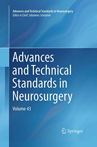 Advances and Technical Standards in Neurosurgery: Volume 43