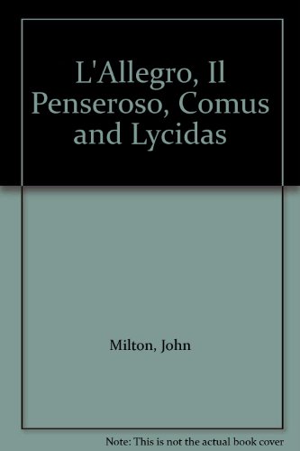 L'Allegro, Il Penseroso, Comus and Lycidas B000LW4MTC Book Cover