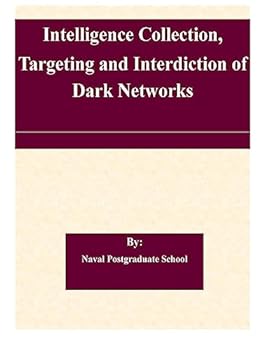 Paperback Intelligence Collection, Targeting and Interdiction of Dark Networks Book