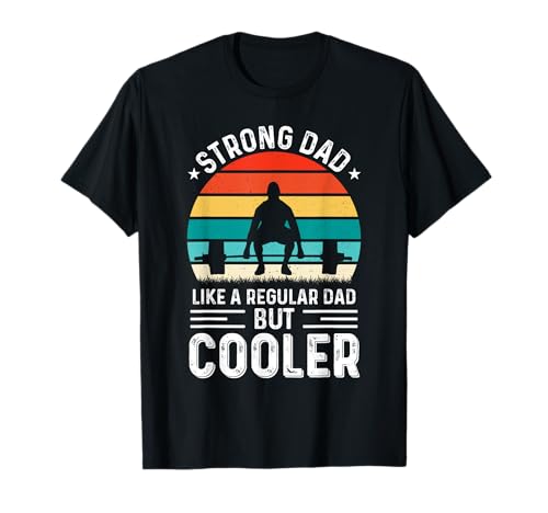 Strong Dad Like A Regular Dad But Cooler Gym Dad Fathers Day Camiseta