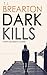 DARK KILLS a gripping crime thriller full of suspense