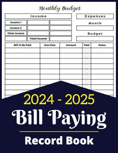 Bill Paying Record Book 2024-2025 - Monthly Payment Organizer Bills Tracker Notebook - Yearly Budget Planner: Simple Income Expense Checklist Paperback - 156 Pages - Finance Log For Home