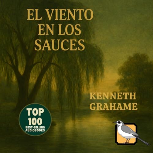 El viento en los sauces (Kenneth Grahame) Podcast Por Pigeon Casa Editorial arte de portada