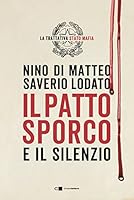 Il patto sporco e il silenzio 8832966131 Book Cover