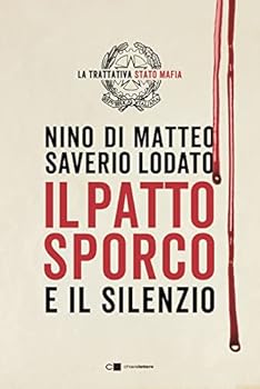 Paperback Il patto sporco e il silenzio [Italian] Book
