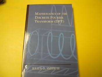 Paperback Mathematics of the Discrete Fourier Transform (DFT) Book