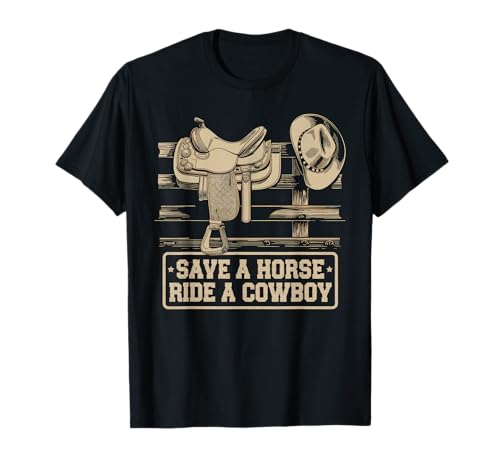 Save A Horse Ride A Cowboy Tshirt Country Outfits Horseback Camiseta