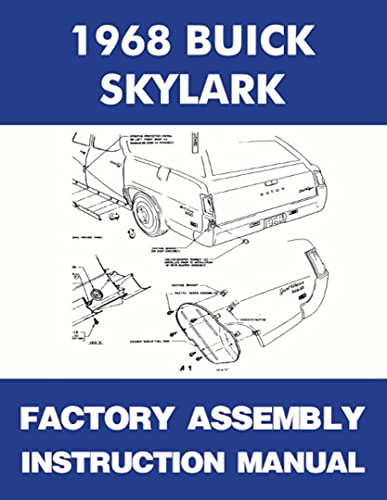 FULLY ILLUSTRATED 1968 BUICK SKYLARK FACTORY ASSEMBLY INSTRUCTION MANUAL Sportwagon GS, Custom, Special & Special Deluxe 68
