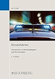 Einsatzfahrten: Checklisten zu Rechtmäßigkeit und Rechtsfolgen - Dieter Müller 