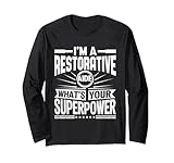 I'm A Restorative Aide What's Your Superpower Long Sleeve T-Shirt
