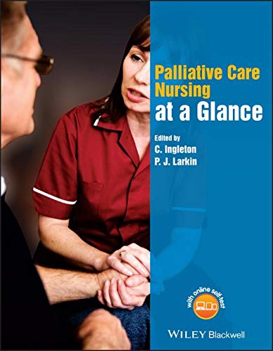Palliative Care Nursing at a Glance (At a Glance (Nursing and Healthcare))