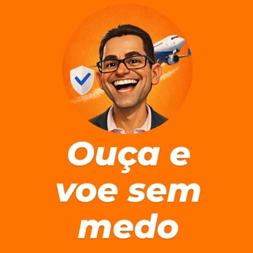 6 - ✈️Ou&ccedil;a e voe sem p&acirc;nico