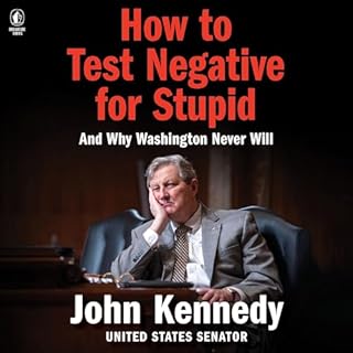 How to Test Negative for Stupid Audiobook By John Kennedy cover art