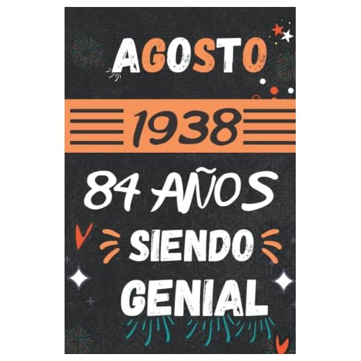 CUADERNO, AGOSTO 1938, 84 Años Siendo Genial: Regalo de 84 cumpleaños para mujeres y hombres, ideas de 84 cumpleaños... un cumpleaños... divertido, ... regalo de 84 cumpleaños para él/ella.