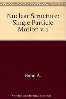 Hardcover Nuclear Structure: Volume I (single-particle Motion) Book