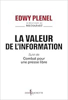 La valeur de l'information : Suivi de Combat pour une presse libre 2359497154 Book Cover