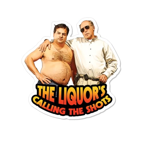 Trailer Park Boys Randy & Lahey The Liquor’s Calling The Shots Sticker – Waterproof Vinyl Decal for Fans