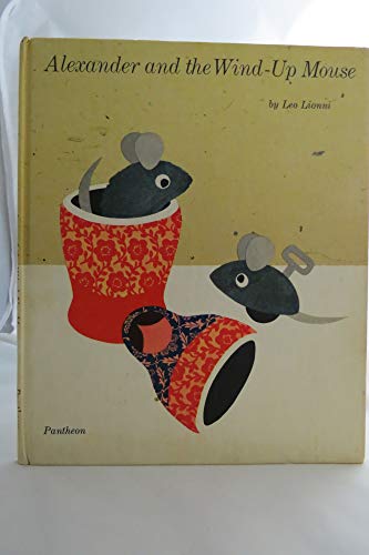 Alexander and the Wind-Up Mouse( (Reissue; Caldecott Honor Book))[ALEXANDER & THE WIND-UP MOUSE][Hardcover]