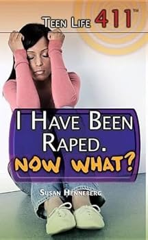 Library Binding I Have Been Raped. Now What? Book