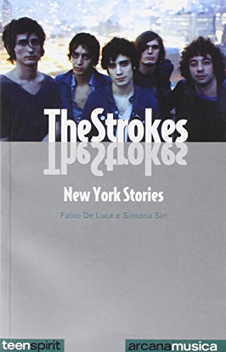 The Strokes. New York stories