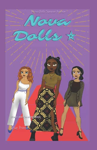 Nova Dolls Summer Fashion: Diary and Coloring Book