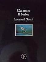 Canon a Series (Focal Camera Books) 0240511832 Book Cover