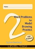 Word Problems for Model Drawing Practice for Level 2 1934026220 Book Cover