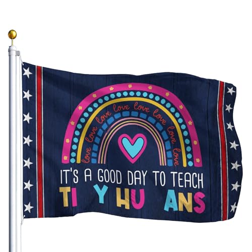 Drapeau « It's A Good Day To Teach Tiny Humans » pour l'extérieur de 7,6 x 12,7 cm