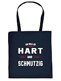 Tragetasche Baumwoll Einkaufstasche Ich Will es hart… lustige Sex Sprüche Tasche