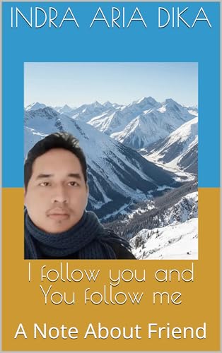 I follow you and You follow me: A Note About Friend (English Edition)