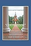 WHO IS HUNTER S.THOMPSON’S “COUNSELOR”