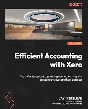 AMAZON - Efficient Accounting with Xero: The definitive guide to optimizing your accounting with proven techniques and best practices