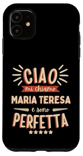 Maria Teresa Idea Regalo Personalizzata Nome Divertente Hülle für iPhone 11