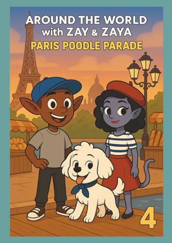 Paris Poodle Parade (Around the World with Zay & Zaya)