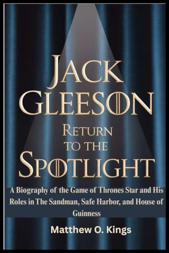 JACK GLEESON RETURN TO THE SPOTLIGHT: A Biography of the Game of Thrones Star and His Roles in The Sandman, Safe Harbor, and House of Guinness für 14,48 EUR bei amazon.de Bild: JACK GLEESON RETURN TO THE SPOTLIGHT: A Biography of the Game of Thrones Star and His Roles in The Sandman, Safe Harbor, and House of Guinness für 14,48 EUR bei amazon.de